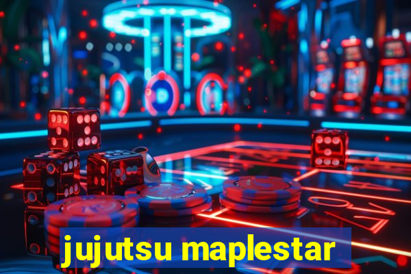 jujutsu maplestar